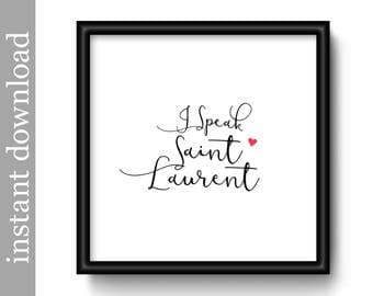 Yves Saint Laurent, fashion printable, instant download, fashion designer art, fashion print, fashion wall art, typography, fashion decor