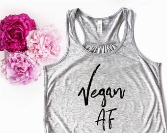 vegan AF vegan tank top vegan shirt gift for vegan womens tank tops veggie shirt herbivore shirt yoga tank top work out shirt funny tank top