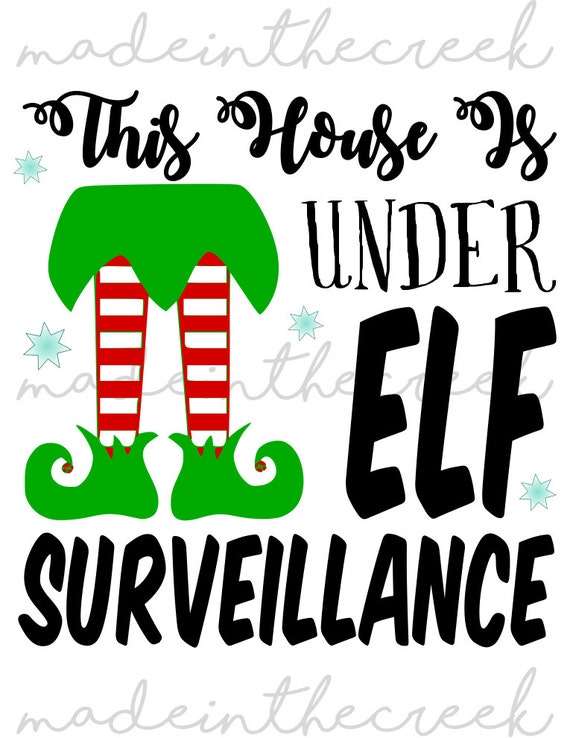 Download Items similar to This House Is Under Elf Surveillance ...