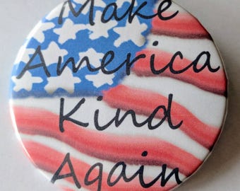 Make America Kind Again Button/Pin