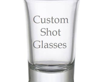 Custom shot glasses, Made to order shot glasses, 1.5oz custom made shot glasses