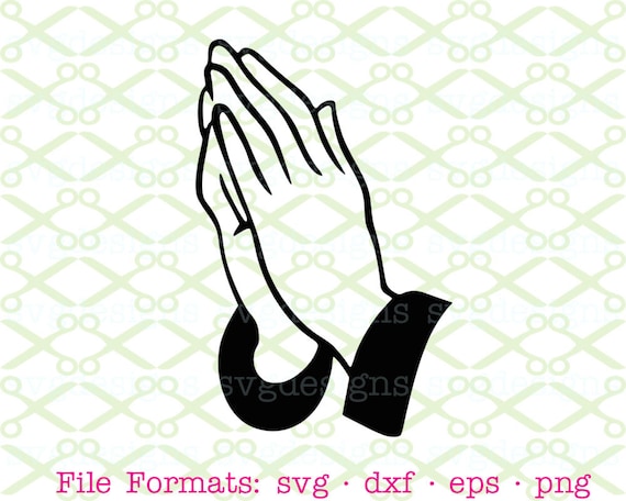 Download Praying Hands SVG, Dxf, Eps & Png. Digital Cut Files for ...
