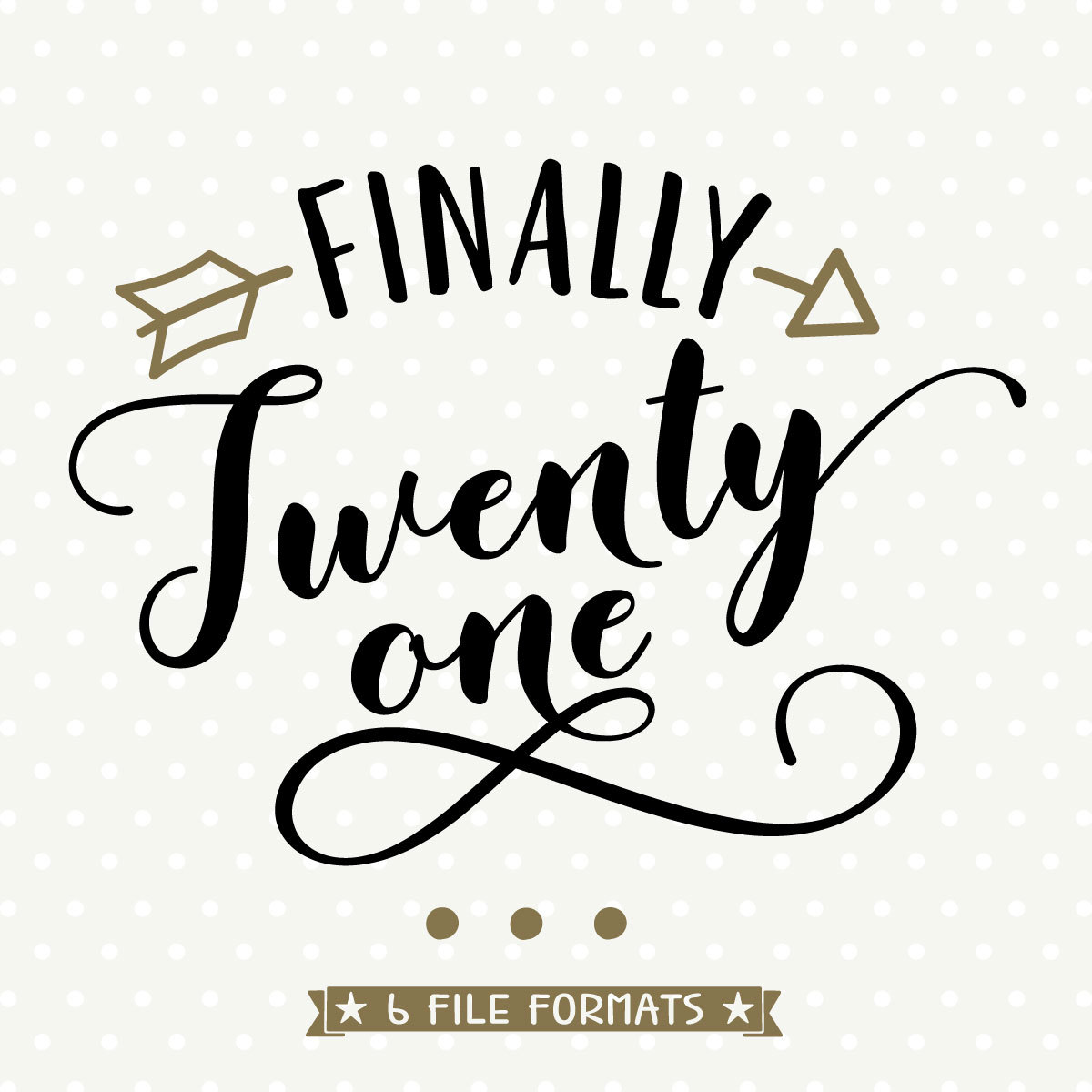 Download 21st Birthday SVG Finally Twenty One SVG Womens Birthday