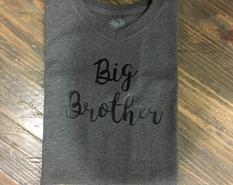 Big Brother - Little Brother - Big Sister Shirt - Little Sister