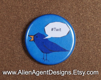 Blue Bird #Twit - Hashtag Twit - Pinback Button Badge