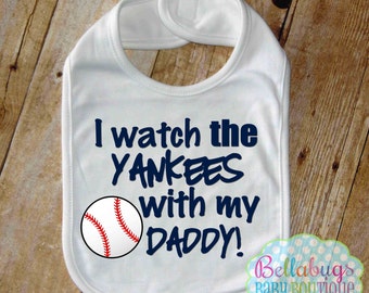 I Watch the Yankees with my Daddy Bib - New York Yankees Baseball - Baby Fan Gear