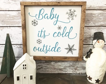 Baby it's Cold Outside | Winter Decor | Rustic Christmas | Cold Outside | Snowman Decor | Cold Outside Sign