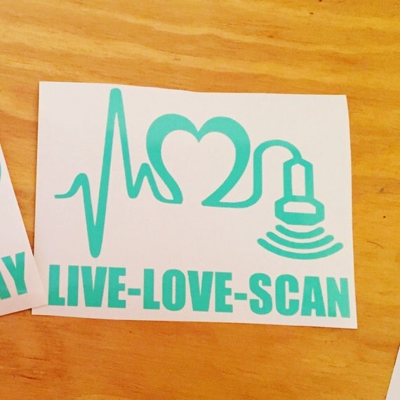 Download Live love scan ultrasound tech decal