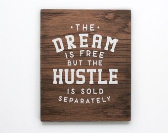 The Dream is Free Wooden Wall Art. Inspirational Quote. 8 X 10 Wooden Sign. Rustic Sign. Home Wall Decor. Gift. Wall Hanging.