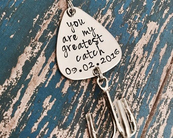 You are my greatest catch Fishing Lure Hand Stamped with Date Option - Engagement - Wedding - Boyfriend Gift - Fish - Hooked on you