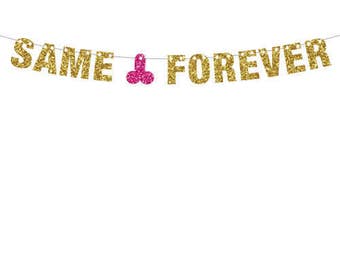 Same Penis Forever, Bachelorette Banner, Bachelor Banner, Glitter Banner, Wedding Shower Decor, XRated Decor