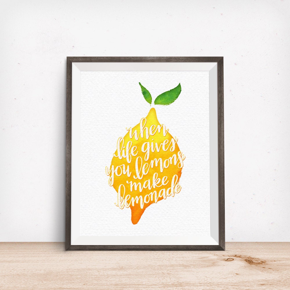 Printable Art When Life Gives You Lemons Make Lemonade Inspirational Quote Watercolor Print Hand Lettered Quote Digital Download Print