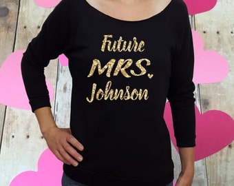 Valentines gift, fiance gift, engaged gift, fiance shirt, future mrs shirt, custom last name, engagement proposal, engaged shirt, fiance