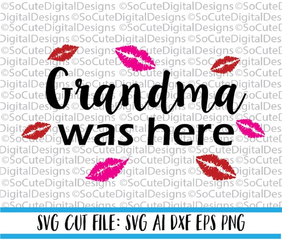 Download Grandma was Here SVG File granny svg svg saying grandma