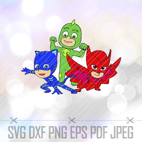 PJ Masks Catboy Owlette Gekko SVG DXF Eps Layered Cut Files