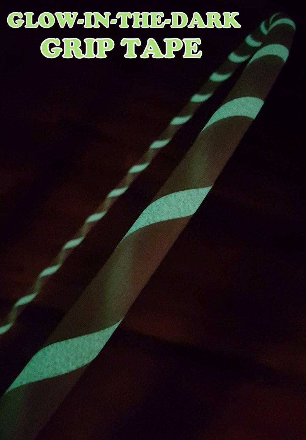 NEW ADD GlowInTheDark GRiP Tape INSiDE or Upgrade to NEW ADD GlowInTheDark GRiP Tape INSiDE or Upgrade to