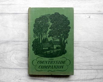 Vintage Book, The Countryside Companion, Vintage Reference Book, Green Book, English Countryside Book, 1940s Book, Book Lover Gift,