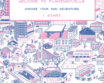 Flamingoville: Choose Your Own Adventure Zine