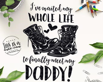 Military svg, Military Dad svg, Military Homecoming, Veteran svg, Military Boots svg, eps, dxf, png Cut Files for Silhouette for Cricut