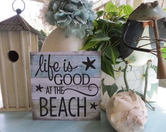 Wood Beach Sign, Life is Good...at the Beach", Beach House Decor, Beach Lover Sign