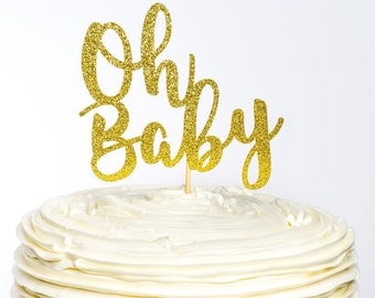 Oh Baby Cake Topper, Oh Baby Topper, Baby Shower Cake Topper, Glitter Cake Topper, Baby Cake Topper, Gender Reveal Cake Topper, Baby Shower