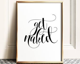 Get naked sign, PRINTABLE art, Bathroom prints, Get naked print, Bathroom rules, Funny wall art, Funny bathroom art, Bathroom printables