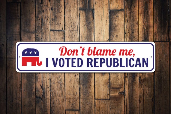 I Voted Sign Custom Political Party Sign Republican Sign