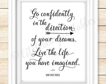 Go confidently in the direction of your dreams, quote by Henry David Thoreau, black and white wall art, decorative arrow, instant download