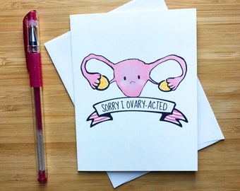 Sorry Card, Funny Greeting Card, Puns, Pun Cards, Greeting Card Puns, Sorry Greeting Card, Greeting Cards, Vagina - “Sorry I Ovary-acted”