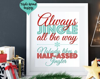 Christmas Decor, Holiday Decor, Christmas Wall Art, Holiday Wall Art, Always Jingle All The Way, 8x10 Christmas Printable,