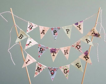 Personalised Ditsy Floral Vintage 'happy birthday' fabric cake topper bunting.