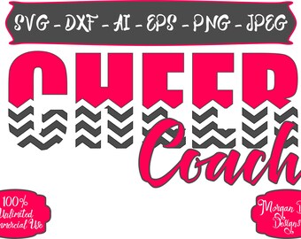 Cheer Coach SVG - Cheer SVG - Chevron SVG - Cheerleader svg - Sports Coach svg - Files for Silhouette Studio/Cricut Design Space