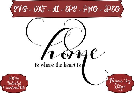 Home Is Where The Heart SVG Home Is Where The Heart SVG