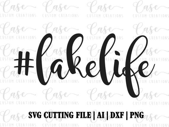 Download Hashtag Lake Life SVG Cutting File Ai DXF and PNG Instant