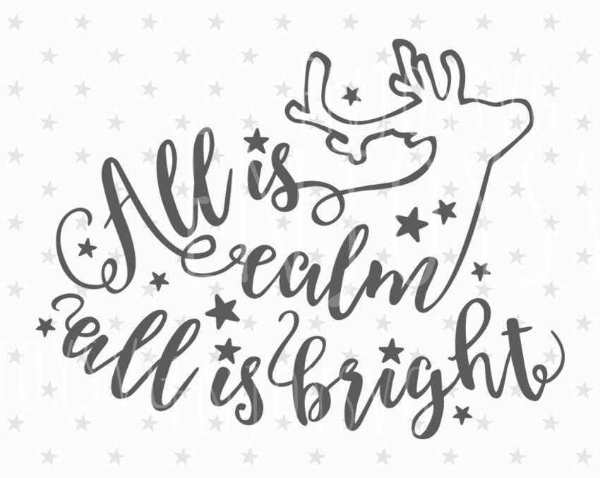 All is calm all is bright SVG Christmas Svg Christmas SVG file