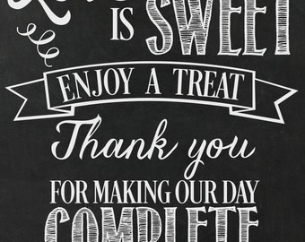 Love Is Sweet...Enjoy A Treat Wedding Printable / sign/ diy / Dessert table / Treats / Candy /16x20"