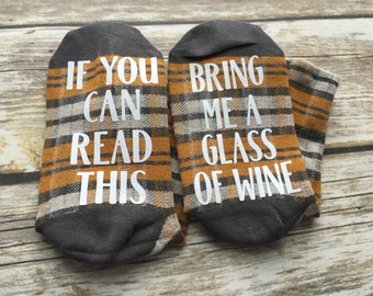 If you can read this bring me a glass of wine socks