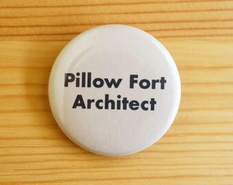 Pillow Fort Architect 1.5 inch Pinback Button