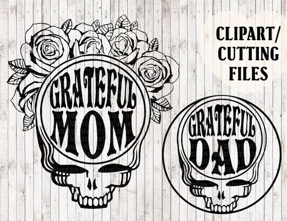 Download grateful mom svg, grateful dad svg, grateful dead shirt svg files, skull svg, mom life svg, dad ...