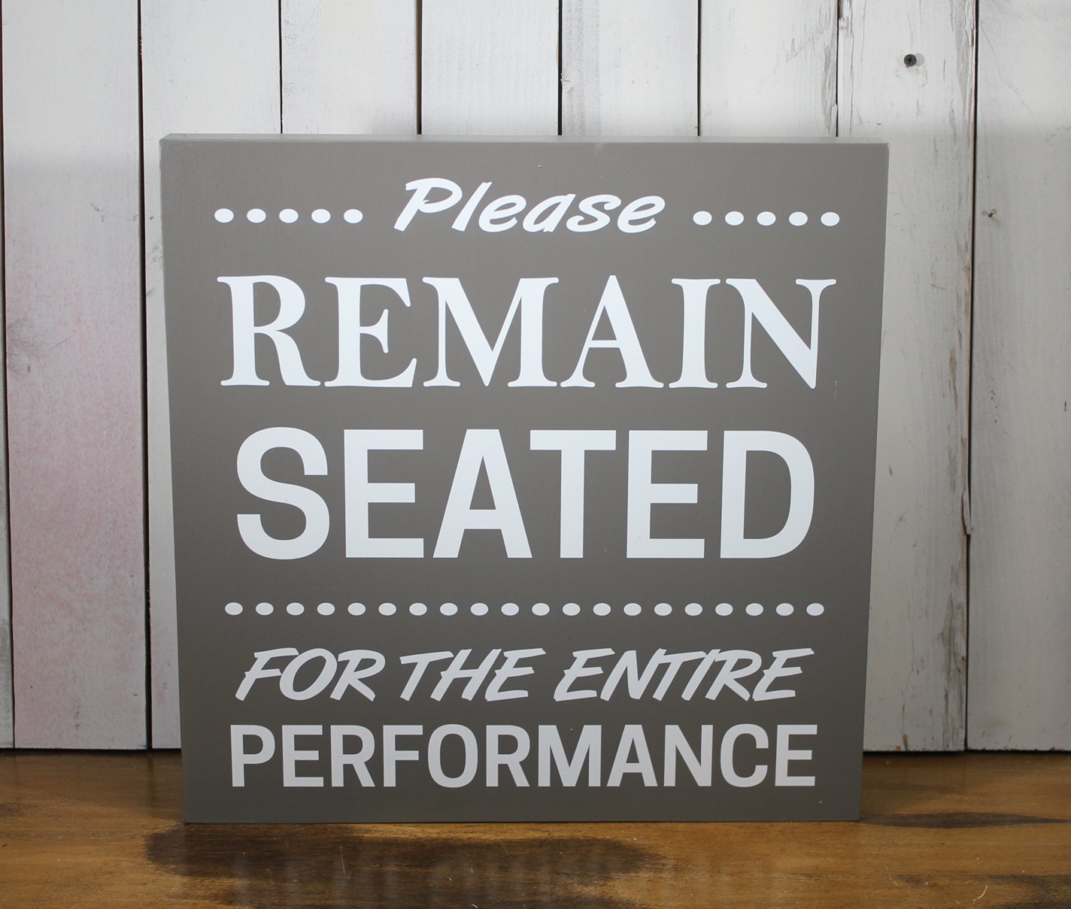 Please Remain Seated/Bathroom Sign/Bathroom Humor/Bathroom