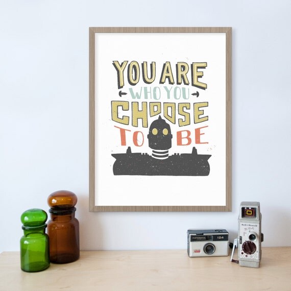 Iron Giant You Are Who You Choose To Be Hogarth Movie Quote