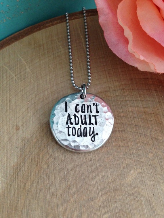 I can't adult today necklace humorous necklace funny