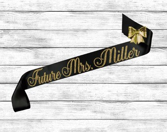 Bachelorette Sash - Future Mrs Sash - Bride To Be Sash - Bridal Shower Sash - Personalized Glitter