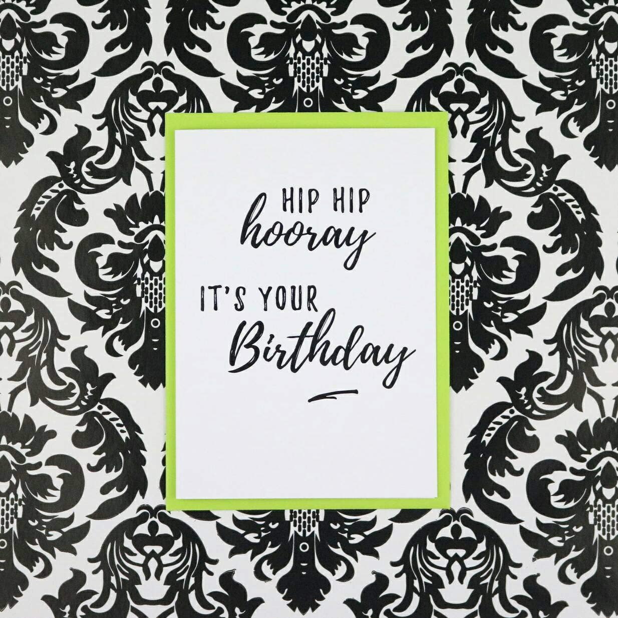 Hip Hip Hooray Its Your Birthday Greeting Card