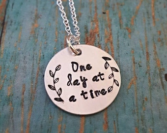 One Day at a Time - Recovery Jewelry - Sobriety - AA - Addiction Recovery - 12 Steps -Sobriety Gift -Motivational Jewelry -Alcohol Recovery