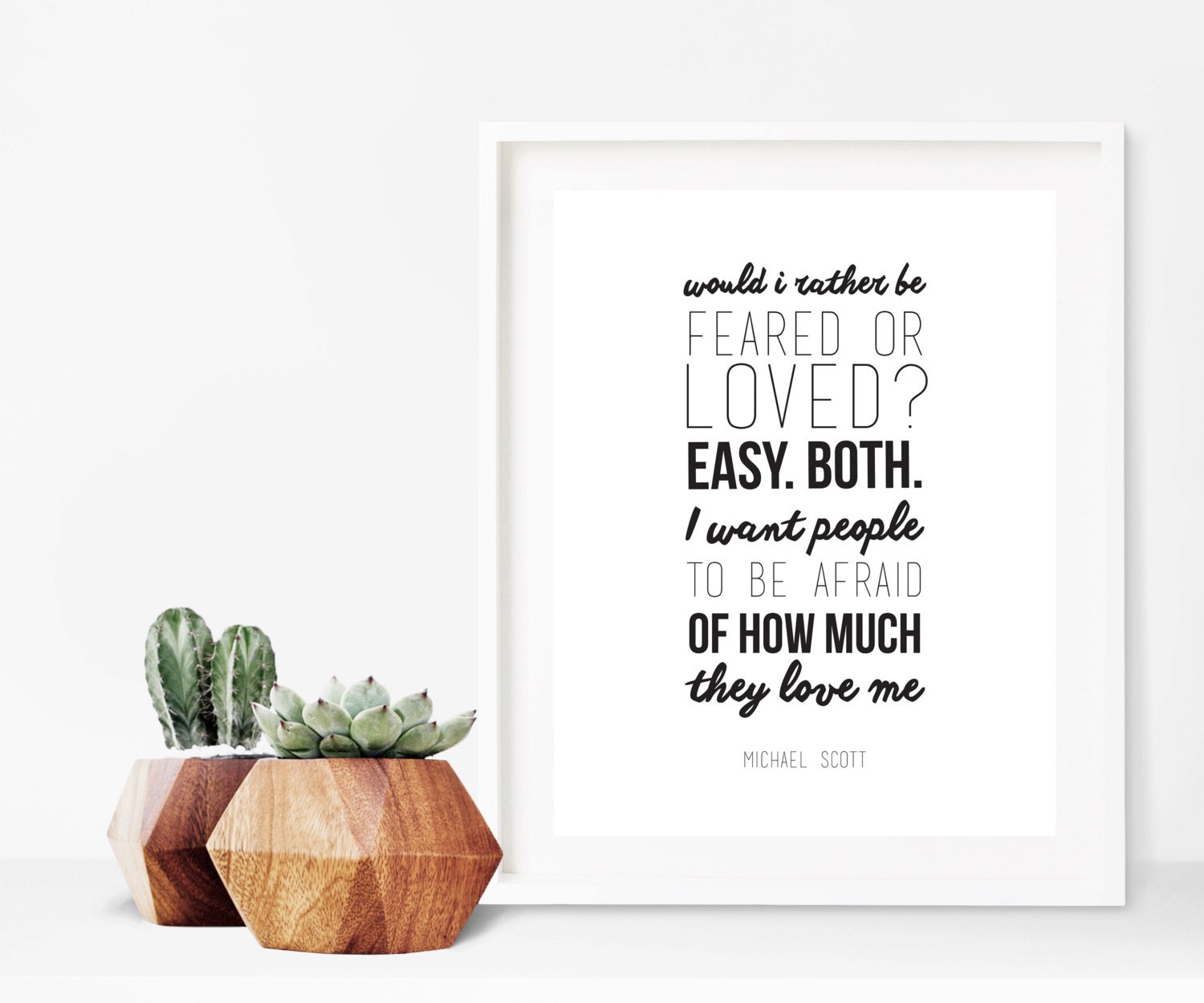 The Office Michael Scott Fear and Love Quote Digital Print