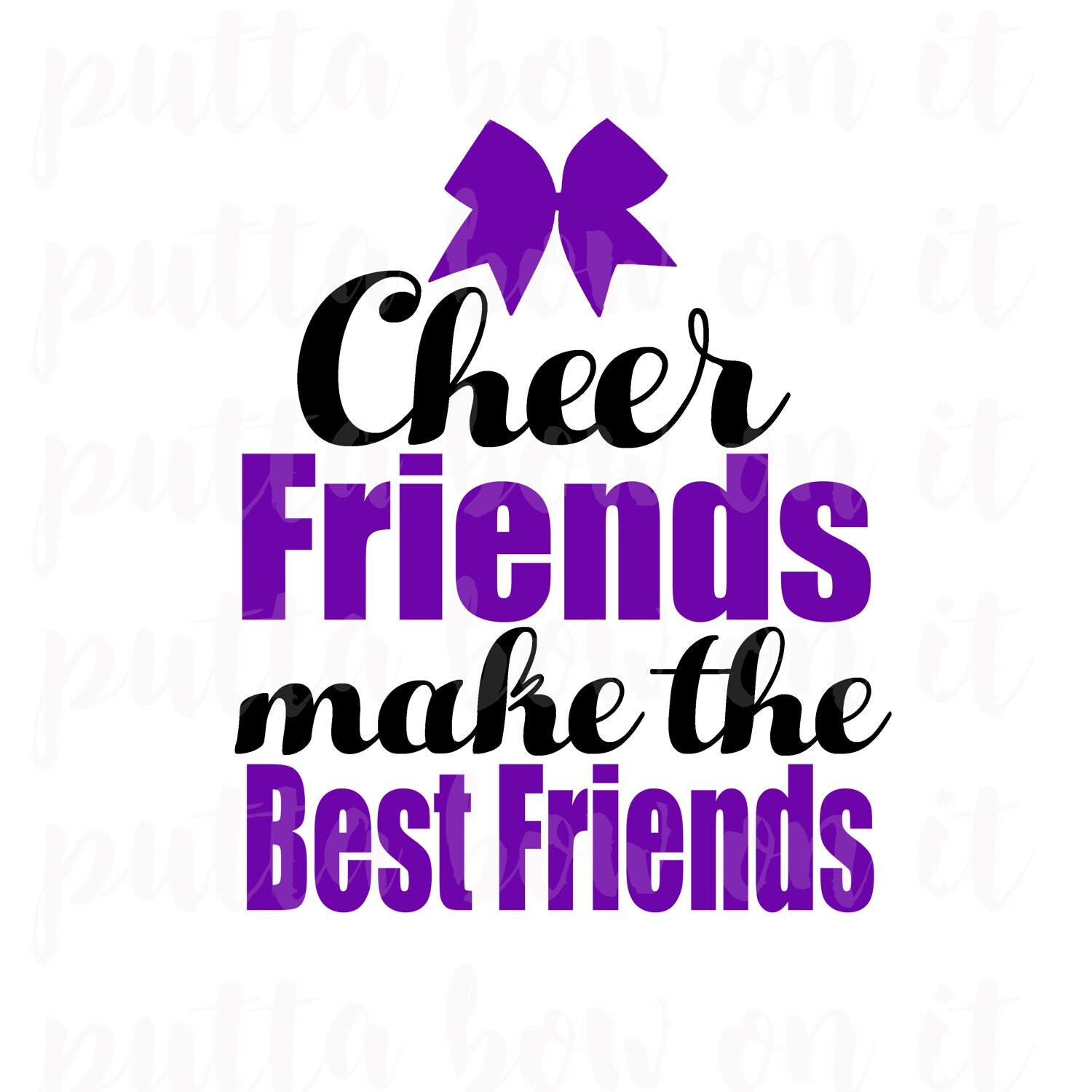Download Cheer Friends make the Best Friends SVG PNG Cheer Shirt