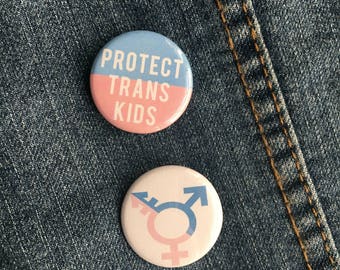 Protect Trans Kids Pin Badge - Transgender Pins - Transgender Pinback Buttons - Transgender Badges