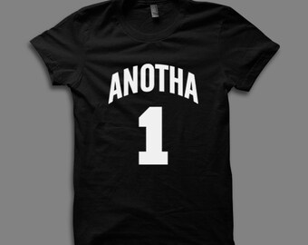 Anotha 1 T Shirt - Dont Play Yourself, Djkhaled305, Snapchat Shirt, Another One T Shirts by Raw Clothing