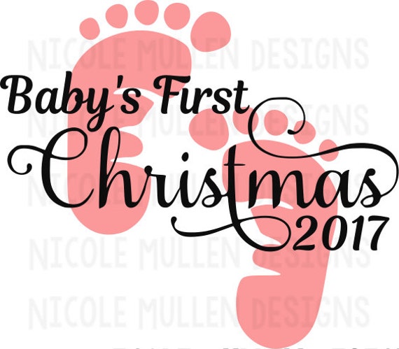 Baby's First Christmas 2017 SVG Christmas 2017 SVG